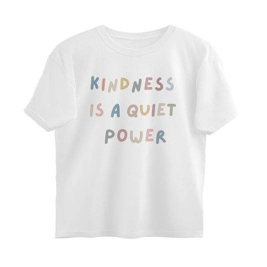 Kindness Is A Quiet Power - Premium T-Shirt